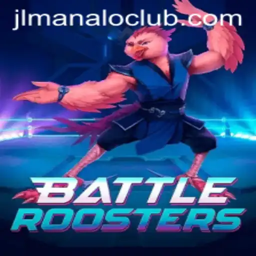 BattleRoosters: A Thrilling Adventure Awaits in Manaloclub