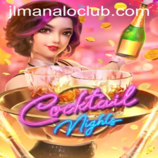 Unveiling the Enchanting World of 'CocktailNights' at ManaloClub